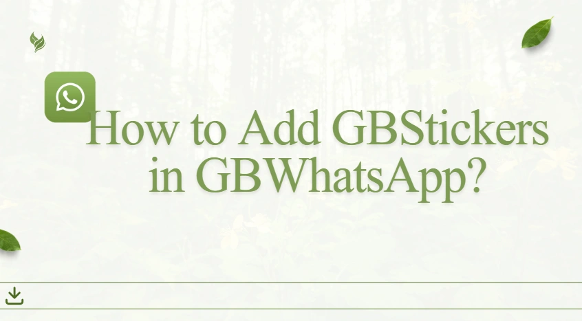 Add GBStickers in GBWhatsApp